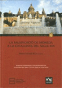 LA FALSIFICACIO DE MONEDA A LA CATALUNYA DEL SEGLE XIX