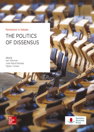 THE POLITICS OF DISSENSUS: PARLIAMENT IN DEBATE