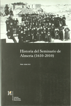 HISTORIA DEL SEMINARIO DE ALMERÍA