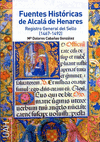 FUENTES HISTÓRICAS DE ALCALÁ DE HENARES REGISTRO GENERAL DEL SELLO (1467-1492)