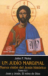 UN JUDÍO MARGINAL. NUEVA VISIÓN DEL JESÚS HISTÓRICO II/1ª PARTE