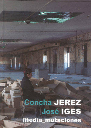 CONCHA JEREZ/JOSÉ IGES. MEDIA_MUTACIONES