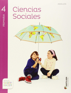 CIENCIAS SOCIALES ANDALUCIA + ATLAS 4 PRIMARIA SABER HACER