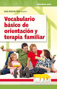 VOCABULARIO BASICO DE ORIENTACION Y TERAPIA FAMILIAR
