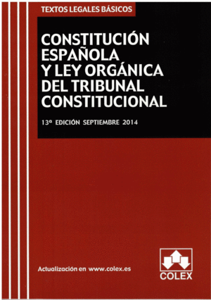 CONSTITUCION ESPAÑOLA Y TRIBUNAL CONSTITUCIONAL