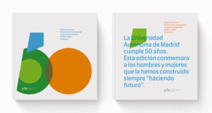 HACIENDO FUTURO: 50 AÑOS DE LA UNIVERSIDAD AUTÓNOMA DE MADRID (1968-2018). OBRA