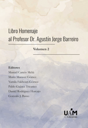 LIBRO HOMENAJE AL PROFESOR DR. AGUSTIN JORGE BARREIRO