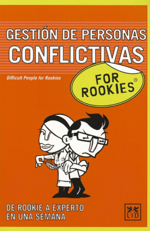 FOR ROOKIES GESTION DE PERSONAS CONFLICTIVAS