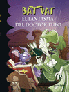 BAT PAT 8 . EL FANTASMA DEL DOCTOR TUFO