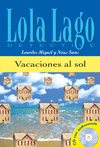 VACACIONES AL SOL. SERIE LOLA LAGO. LIBRO + CD