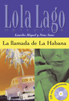 LA LLAMADA DE LA HABANA. SERIE LOLA LAGO. LIBRO + CD