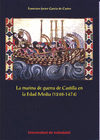 LA MARINA DE GUERRA DE CASTILLA DE LA EDAD MEDIA (1248-1474)