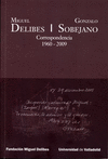 MIGUEL DELIBES - GONZALO SOBEJANO. CORRESPONDENCIA 1960-2009