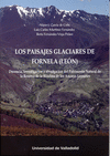 PAISAJES GLACIARES DE FORNELA (LEÓN), LOS. DOCENCIA, INVESTIGACIÓN Y DIVULGACIÓN