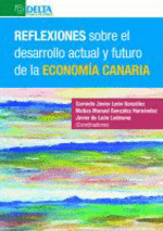 REFLEXIONES SOBRE EL DESARROLLO ACTUAL Y FUTURO DE LA ECONOMIA CANARIA