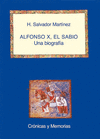 ALFONSO X, EL SABIO: UNA BIOGRAFÍA