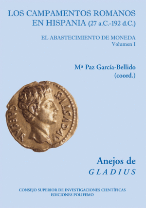 LOS CAMPAMENTOS ROMANOS EN HISPANIA (27 A.C.-192 D.C.)