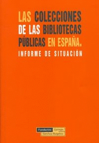 LAS COLECCIONES EN LAS BIBLIOTECAS PÚBLICAS EN ESPAÑA