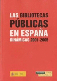 LAS BIBLIOTECAS PÚBLICAS DE ESPAÑA