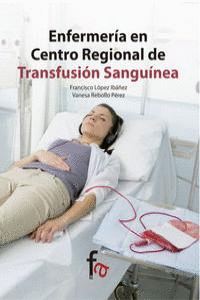 ENFERMERÍA EN CENTRO REGIONAL DE TRANSFUSIÓN SANGUÍNEA