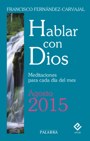 HABLAR CON DIOS - AGOSTO 2015
