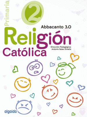 RELIGIÓN EDUCACIÓN PRIMARIA. PROYECTO ABBACANTO 3.0. 2º. ALUMNO. ALGAIDA +