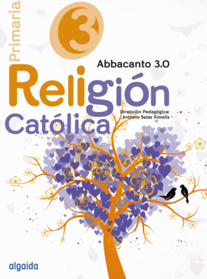 RELIGIÓN EDUCACIÓN PRIMARIA. PROYECTO ABBACANTO 3.0. 3º. ALUMNO. ALGAIDA +