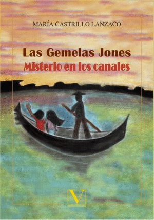 LAS GEMELAS JONES. MISTERIO EN LOS CANALES
