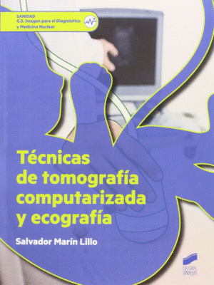 TÉCNICAS DE TOMOGRAFÍA COMPUTERIZADA Y ECOGRAFÍA