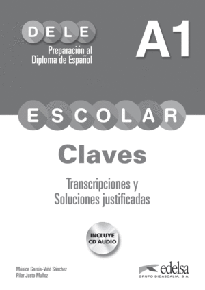 PREPARACIÓN AL DELE ESCOLAR A1  -LIBRO DE CLAVES Y TRANCRIPCIONES + CD AUDIO