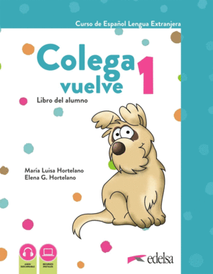 COLEGA VUELVE 1 (A1.1). PACK ALUMNO (LIBRO + EJERCICIOS + CARPETA DE LÁMINAS)