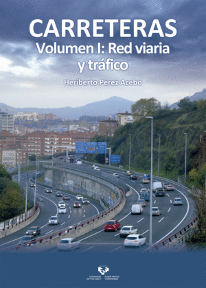 CARRETERAS. VOLUMEN I: RED VIARIA Y TRÁFICO