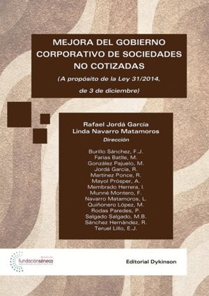 MEJORA DEL GOBIERNO CORPORATIVO DE SOCIEDADES NO COTIZADAS : A PROPÓSITO DE LA L