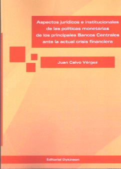 ASPECTOS JURÍDICOS E INSTITUCIONALES DE LAS POLÍTICAS MONETARIAS DE LOS PRINCIPA