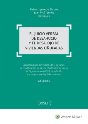 EL JUICIO VERBAL DE DESAHUCIO Y EL DESALOJO DE VIVIENDAS OKUPADAS (2.ª EDICIÓN)