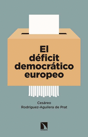 EL DÉFICIT DEMOCRÁTICO EUROPEO