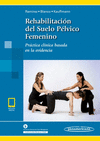 REHABILITACIÓN DEL SUELO PÉLVICO FEMENINO (INCLUYE EBOOK)
