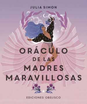 ORÁCULO DE LAS MADRES MARAVILLOSAS