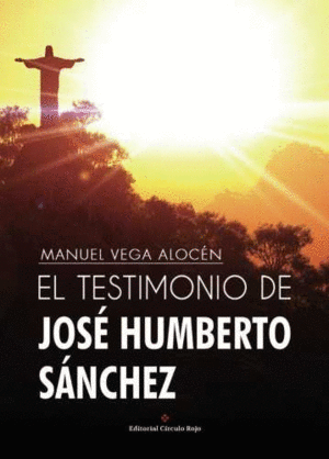 EL TESTIMONIO DE JOSÉ HUMBERTO SÁNCHEZ