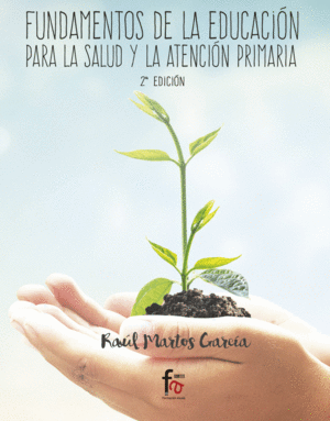 FUNDAMENTOS DE LA EDUCACION PARA LA SLUD Y LA ATENCION PRIMARIA-2 EDICION