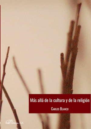 MÁS ALLÁ DE LA CULTURA Y DE LA RELIGIÓN