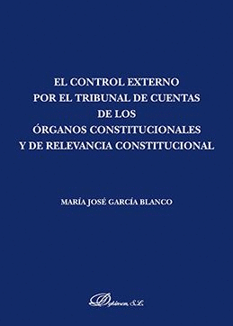 EL CONTROL EXTERNO POR EL TRIBUNAL DE CUENTAS DE LOS ÓRGANOS CONSTITUCIONALES Y