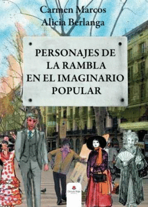PERSONAJES DE LA RAMBLA EN EL IMAGINARIO POPULAR