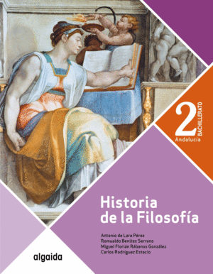 HISTORIA DE LA FILOSOFÍA 2º BACHILLERATO. ALGAIDA +. ALUMNO