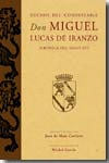 HECHOS DEL CONDESTABLE DON MIGUEL LUCAS DE IRANZO							(CRÓNICA DEL SIGLO XV)