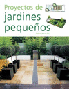 PROYECTOS DE JARDINES PEQUEÑOS