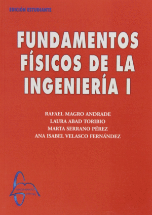 FUNDAMENTOS FÍSICOS DE LA INGENIERÍA (I)