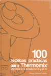 100 RECETAS PRÁCTICAS PARA THERMOMIX