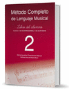 METODO COMPLETO DE LENGUAJE MUSICAL. 2º NIVEL. LIBRO DEL ALUMNO