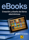 EBOOKS CREACION Y DISEÑO DE LIBROS ELECTRONICOS
